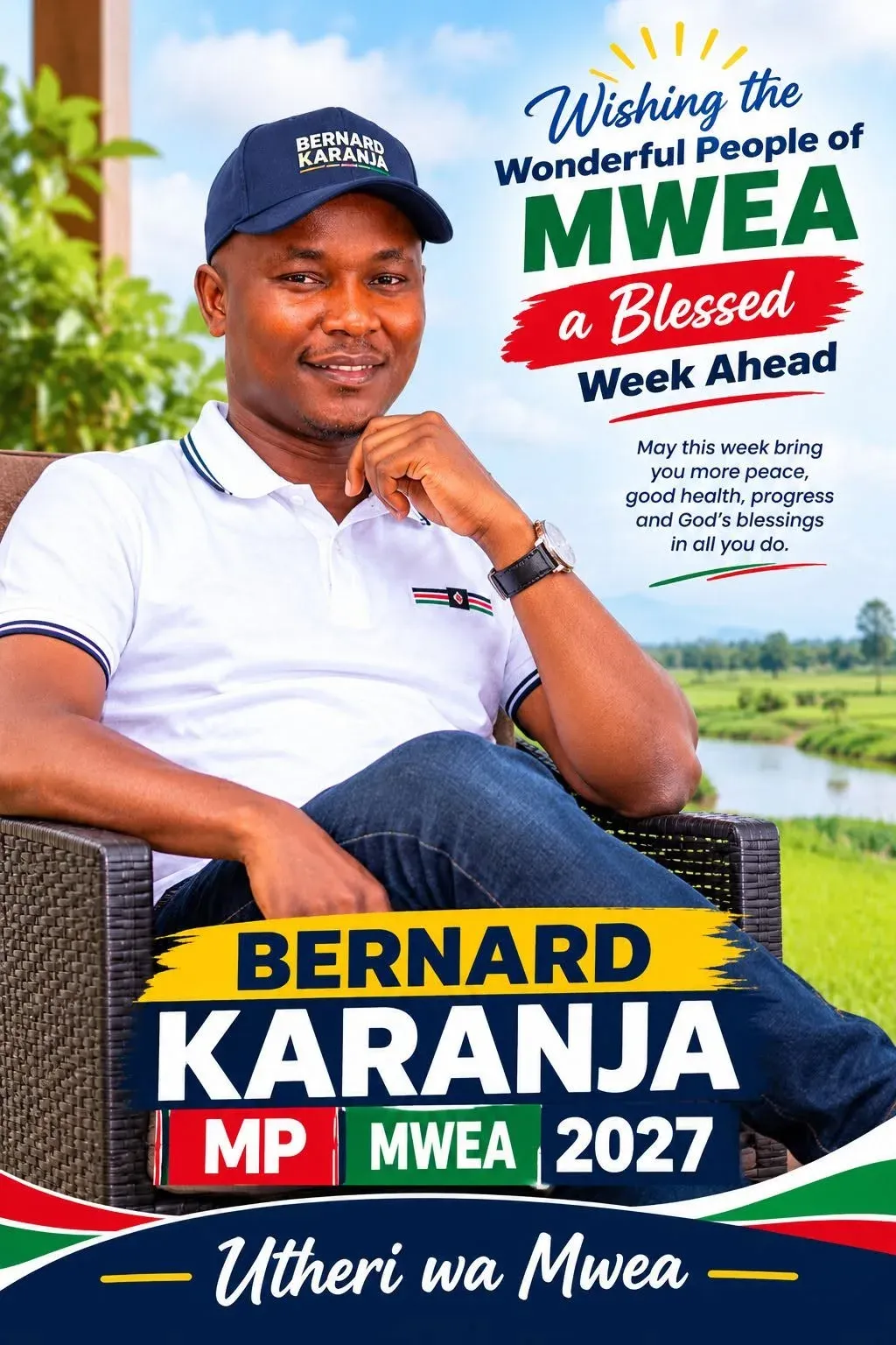Poster: Wishing the wonderful people of Mwea a blessed week ahead
