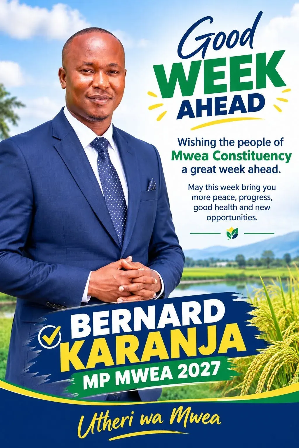 Poster: Good week ahead, wishing the people of Mwea Constituency a great week