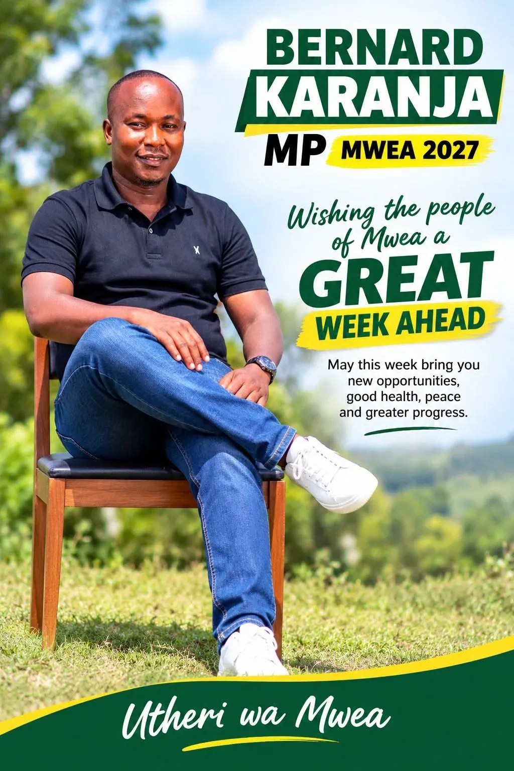 Poster: Bernard Karanja wishing the people of Mwea a great week ahead