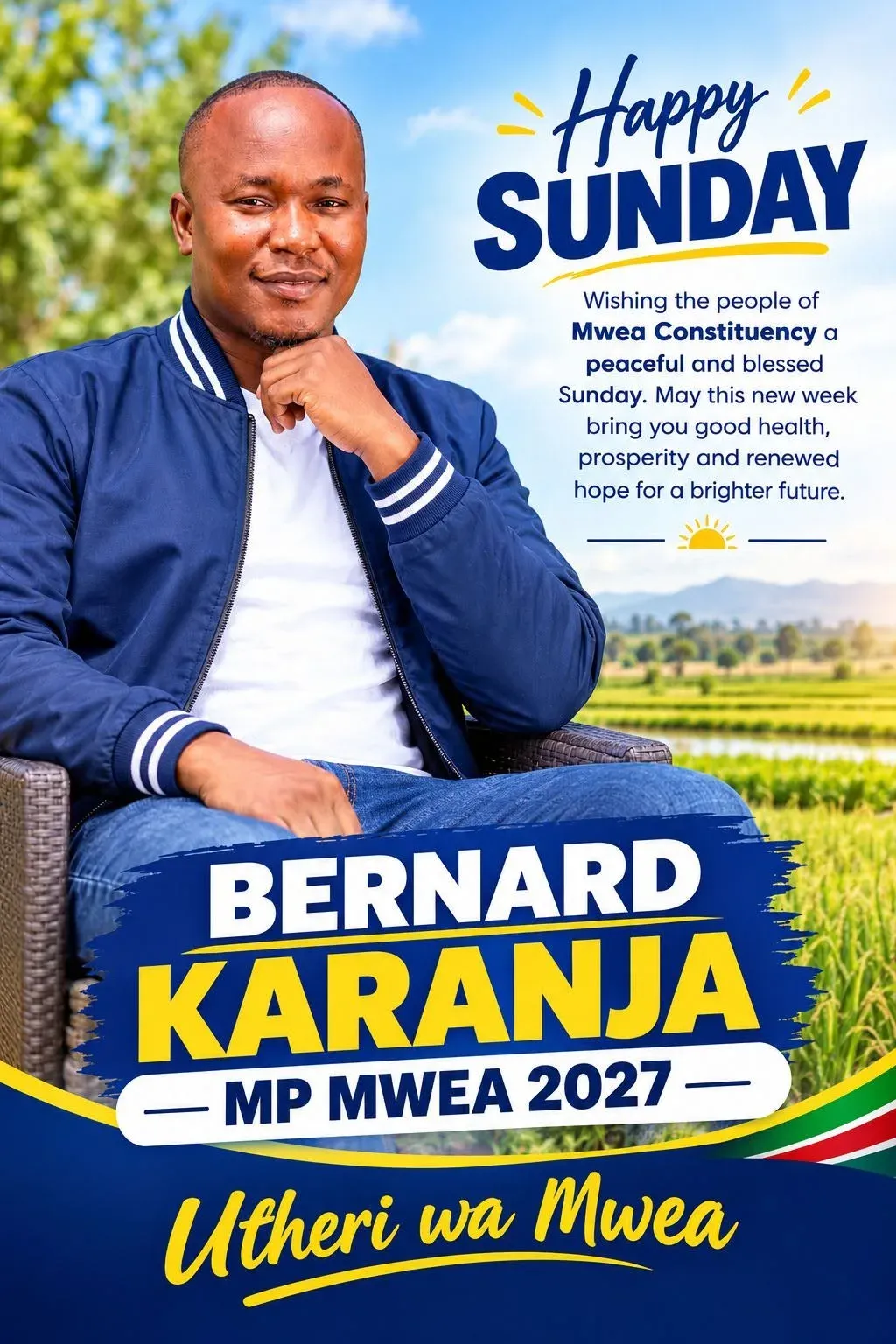 Poster: Happy Sunday to the people of Mwea Constituency, Bernard Karanja MP Mwea 2027, Utheri wa Mwea